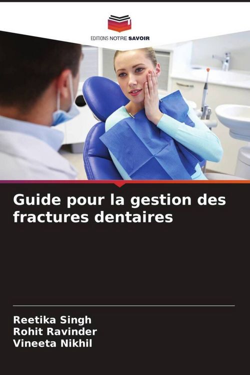 Produktbild: Guide pour la gestion des fractures dentaires
