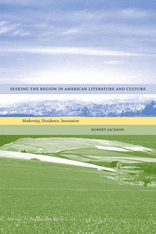 Produktbild: Seeking the Region in American Literature and Culture