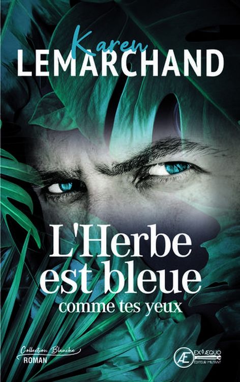 Produktbild: L'Herbe est Bleue Comme Tes Yeux - Roman