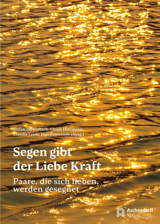 Produktbild: Segen gibt der Liebe Kraft
