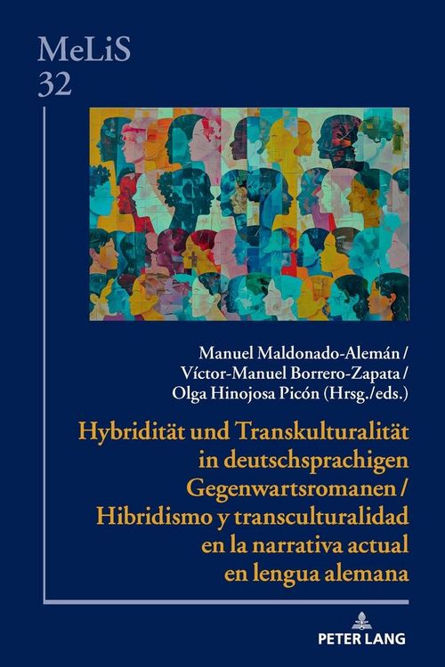 Produktbild: Hybridit&auml;t und Transkulturalit&auml;t in deutschsprachigen Gegenwartsromanen / Hibridismo y transculturalidad en la narrativa actual en lengua alemana