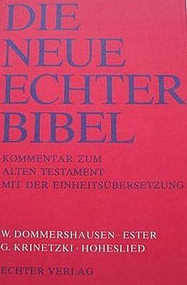 Produktbild: Die Neue Echter-Bibel. Kommentar / Kommentar zum Alten Testament mit Einheits&uuml;bersetzung / Hoheslied. - Dommershausen, Werner: Ester