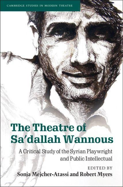 Produktbild: The Theatre of Sa'dallah Wannous