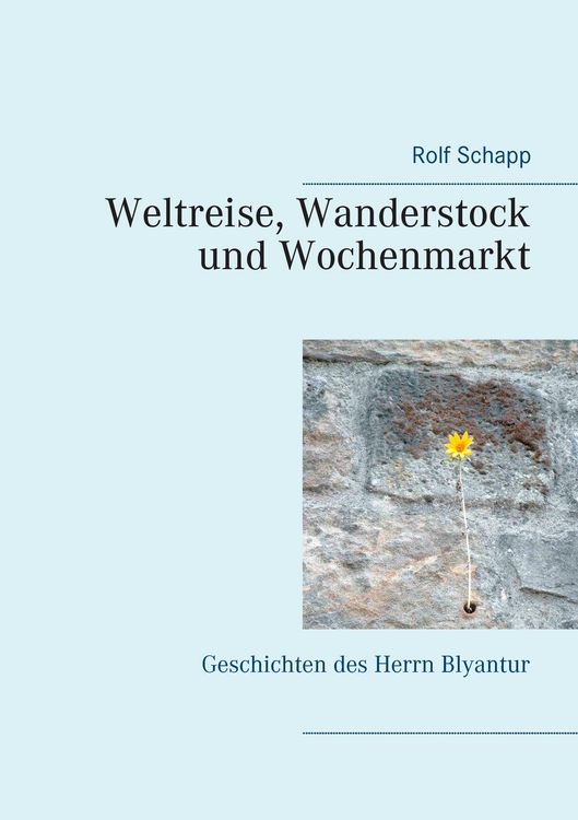 Produktbild: Weltreise, Wanderstock und Wochenmarkt