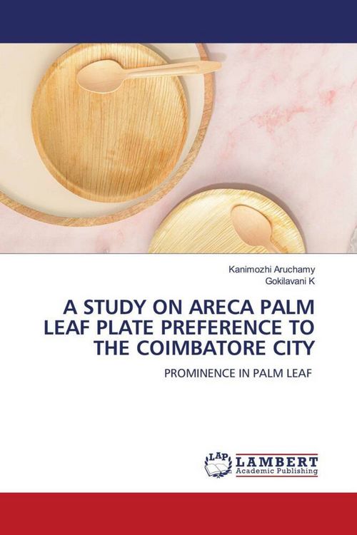Produktbild: A Study On Areca Palm Leaf Plate Preference To The Coimbatore City