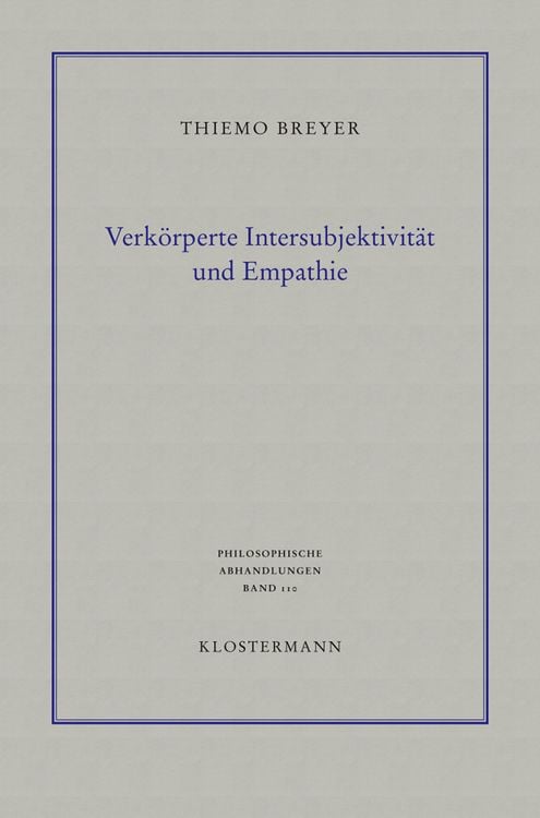Bild vom Artikel Verkörperte Intersubjektivität und Empathie vom Autor Thiemo Breyer