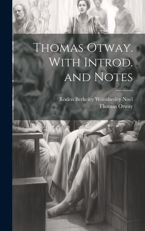 Produktbild: Thomas Otway. With Introd. and Notes