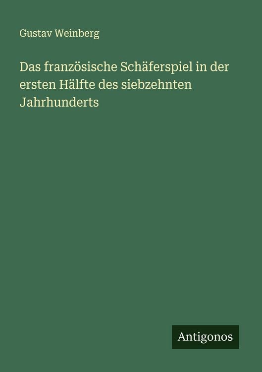 Produktbild: Das franz&ouml;sische Sch&auml;ferspiel in der ersten H&auml;lfte des siebzehnten Jahrhunderts