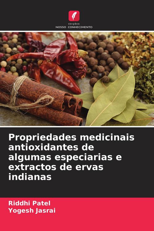 Produktbild: Propriedades medicinais antioxidantes de algumas especiarias e extractos de ervas indianas