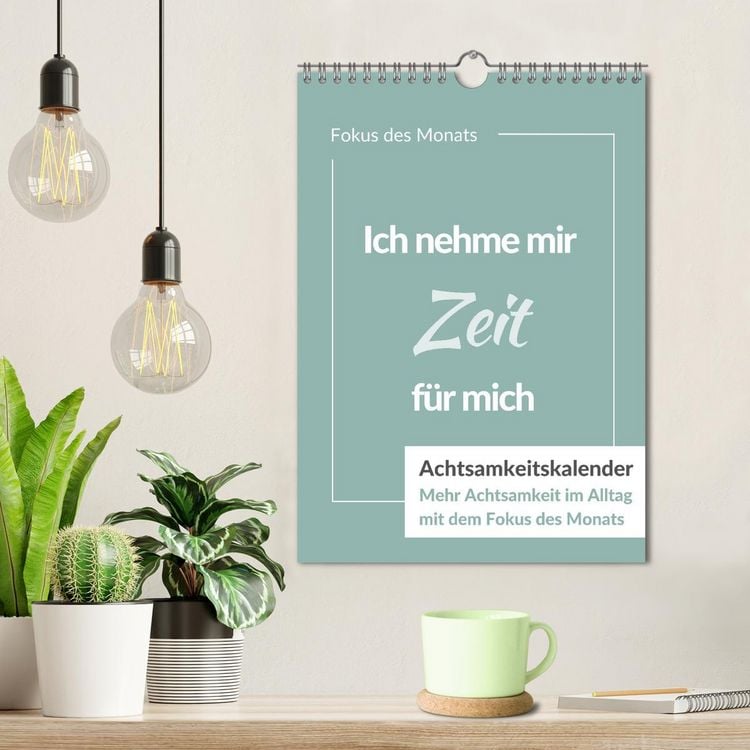 Produktbild: Achtsamkeitskalender: Mehr Achtsamkeit im Alltag mit dem Fokus des Monats (Wandkalender 2026 DIN A4 hoch), CALVENDO Monatskalender