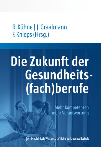 Produktbild: Die Zukunft der Gesundheits(fach)berufe