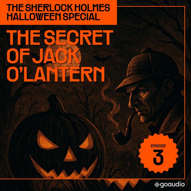 Produktbild: The Secret of Jack O'lantern (The Sherlock Holmes Halloween Special, Episode 3)