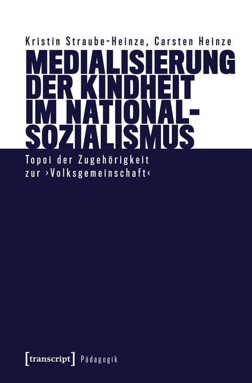 Produktbild: Medialisierung der Kindheit im Nationalsozialismus