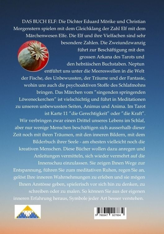 Produktbild: DAS BUCH ELF; Zweimal elf grosse Arkana im Tarot; Zweimal elf Buchstabe im hebr&auml;ischen Alphabet; Meditationen zum singenden springenden L&ouml;weneckerchen
