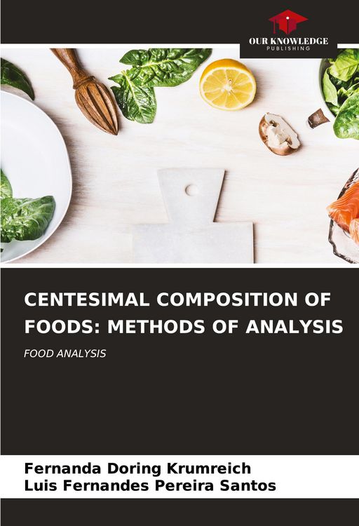 Produktbild: CENTESIMAL COMPOSITION OF FOODS: METHODS OF ANALYSIS
