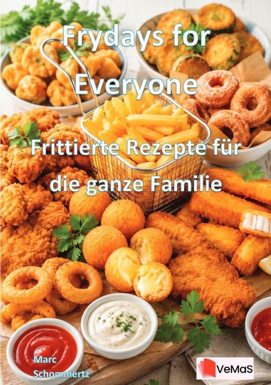 Produktbild: Frydays for Everyone - Frittierte Rezepte f&uuml;r die ganze Familie