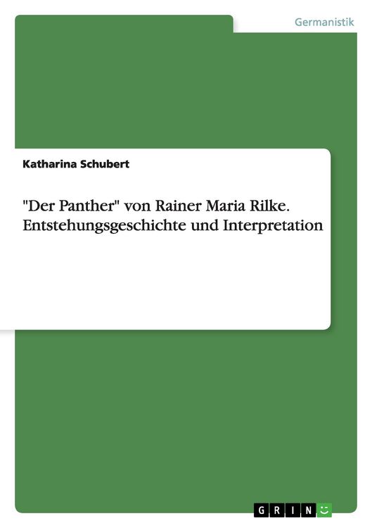 Produktbild: "Der Panther" von Rainer Maria Rilke. Entstehungsgeschichte und Interpretation