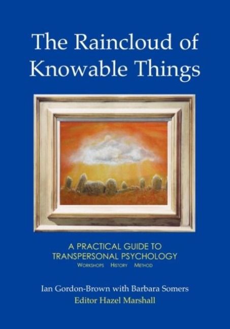 Produktbild: The Raincloud of Knowable Things: A Practical Guide to Transpersonal Psychology