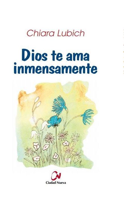 Produktbild: Dios te ama inmensamente : selecci&oacute;n de pensamientos sobre Dios amor
