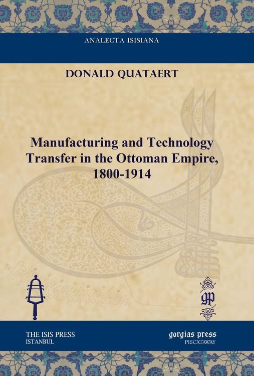 Produktbild: Manufacturing and Technology Transfer in the Ottoman Empire, 1800-1914