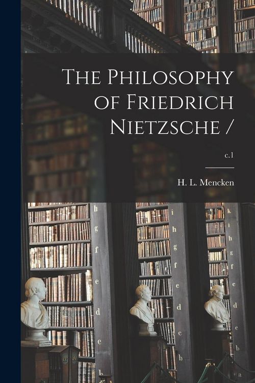 Produktbild: The Philosophy of Friedrich Nietzsche /; c.1
