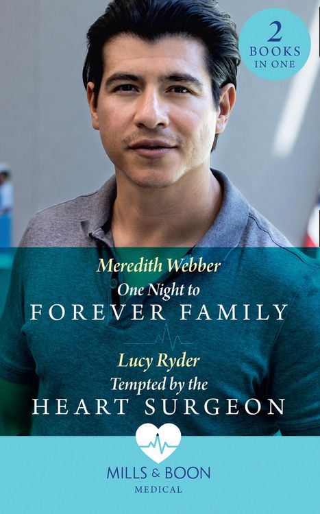 Produktbild: One Night To Forever Family / Tempted By The Heart Surgeon