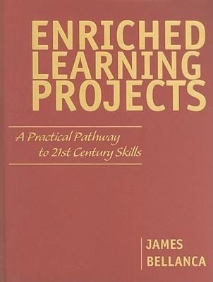 Produktbild: Enriched Learning Projects: A Practical Pathway to 21st Century Skills