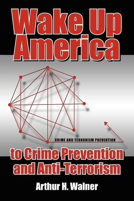 Produktbild: Wake Up America to Crime Prevention and Anti-Terrorism
