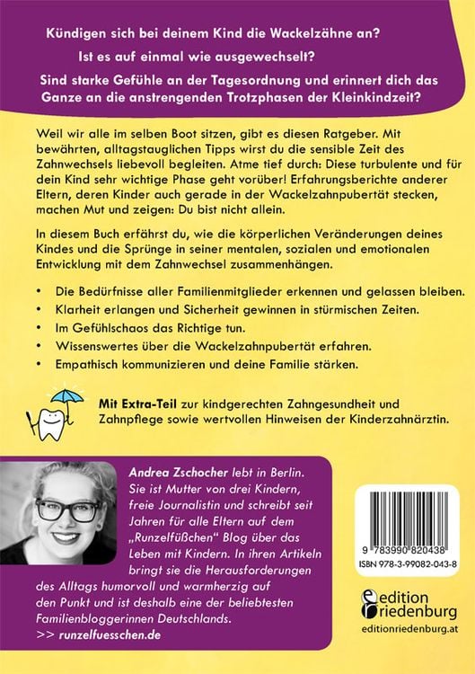 Nicht mehr klein und noch nicht groß: Der liebevolle Ratgeber für die Wackelzahnpubertät. Mit Tipps von der Kinderzahnärztin und Erfahrungsberichten v