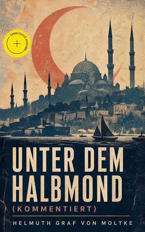 Produktbild: Unter dem Halbmond (Kommentiert)