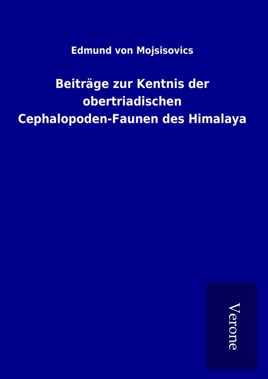 Produktbild: Beitr&auml;ge zur Kentnis der obertriadischen Cephalopoden-Faunen des Himalaya