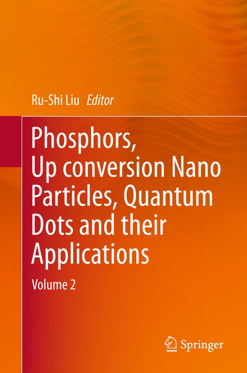 Produktbild: Phosphors, Up Conversion Nano Particles, Quantum Dots and Their Applications