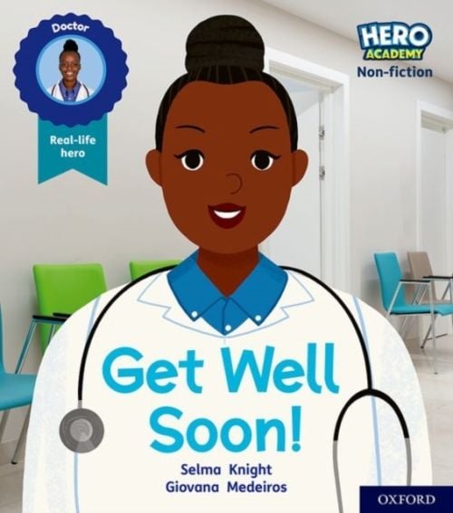Produktbild: Hero Academy Non-fiction: Oxford Level 1, Lilac Book Band: Get Well Soon!