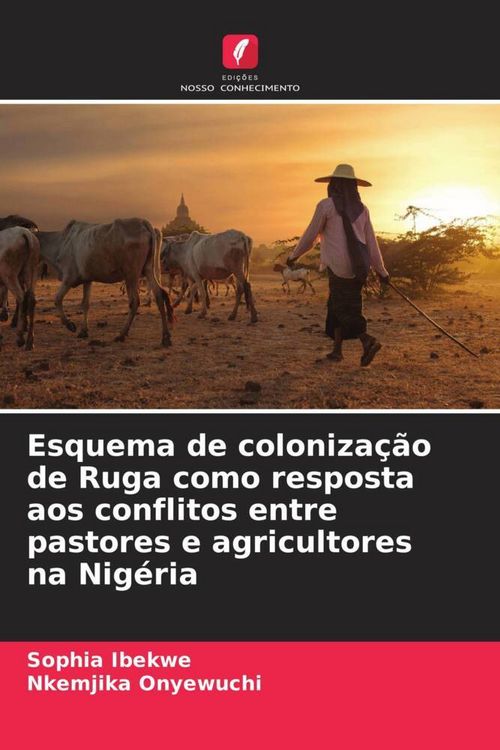 Produktbild: Esquema de coloniza&ccedil;&atilde;o de Ruga como resposta aos conflitos entre pastores e agricultores na Nig&eacute;ria