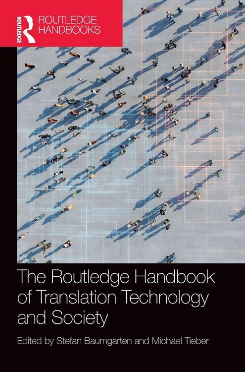 Produktbild: The Routledge Handbook of Translation Technology and Society