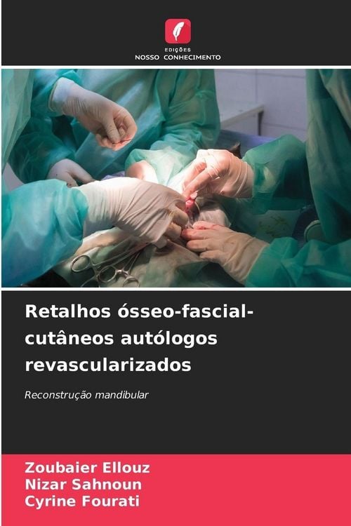 Produktbild: Retalhos &oacute;sseo-fascial-cut&acirc;neos aut&oacute;logos revascularizados