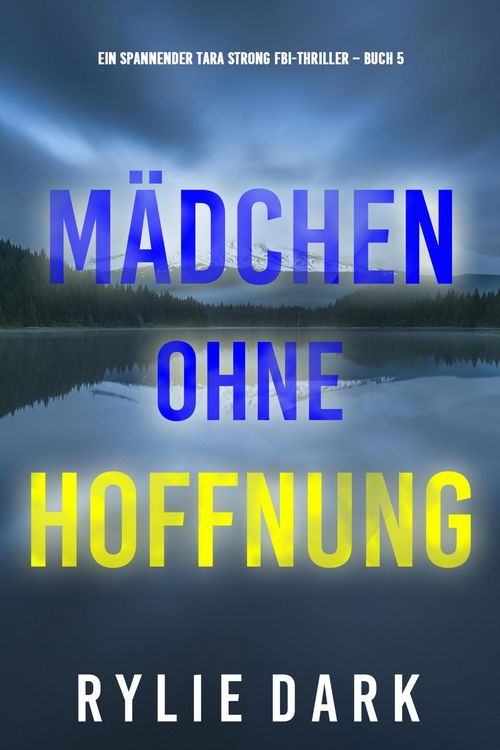 Produktbild: M&auml;dchen ohne Hoffnung (Ein spannender Tara Strong FBI-Thriller - Buch 5)