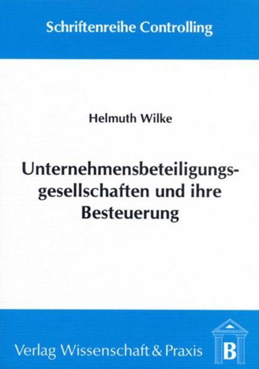 Produktbild: Unternehmensbeteiligungsgesellschaften und ihre Besteuerung.