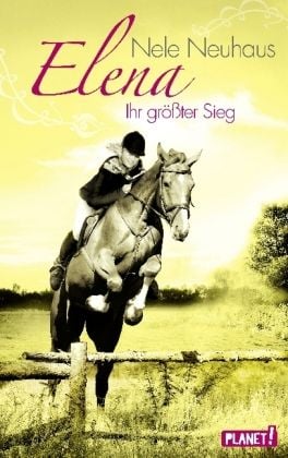 Produktbild: Elena &ndash; Ein Leben f&uuml;r Pferde 5: Elena &ndash; Ihr gr&ouml;&szlig;ter Sieg