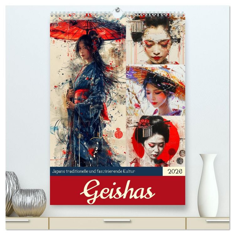 Produktbild: Geishas. Japans traditionelle und faszinierende Kultur (hochwertiger Premium Wandkalender 2026 DIN A2 hoch), Kunstdruck in Hochglanz