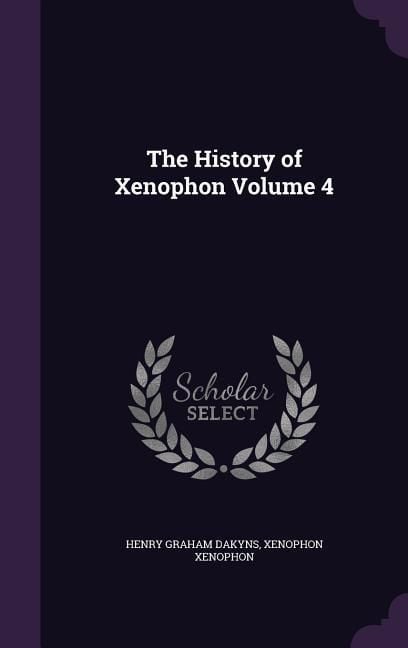 Produktbild: The History of Xenophon Volume 4