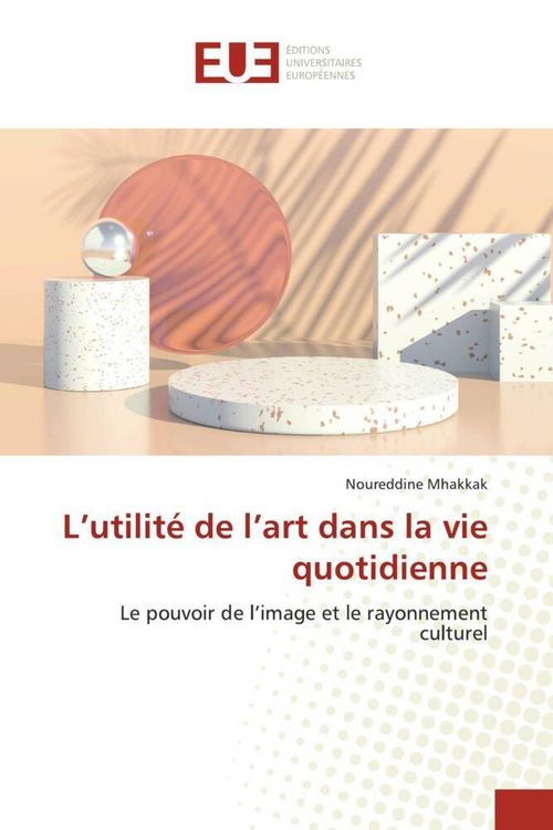 Produktbild: L'utilit&eacute; de l'art dans la vie quotidienne
