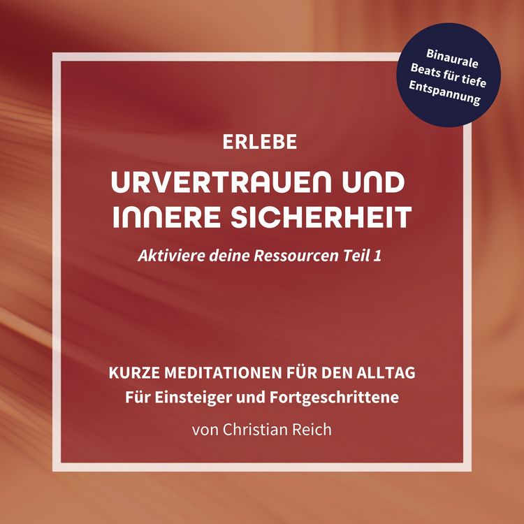 Produktbild: Erlebe Urvertrauen und innere Sicherheit