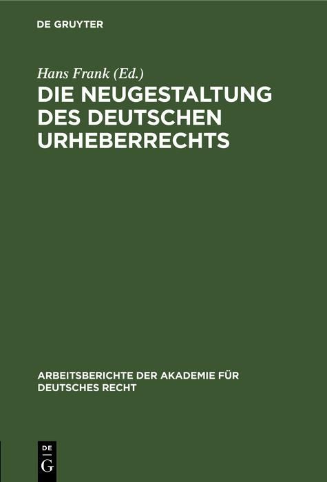 Produktbild: Die Neugestaltung des deutschen Urheberrechts
