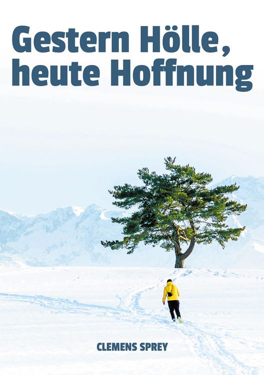Produktbild: Gestern H&ouml;lle, heute Hoffnung