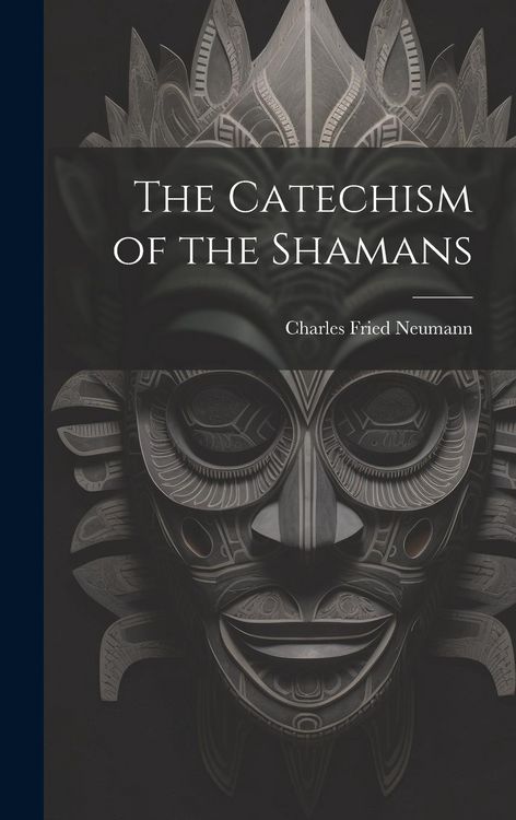 Produktbild: The Catechism of the Shamans