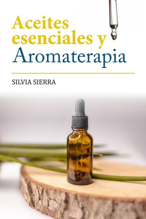 Produktbild: Aceites esenciales y aromaterapia