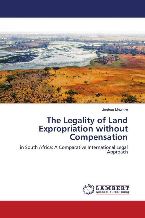 Produktbild: The Legality of Land Expropriation without Compensation