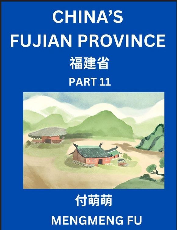 Produktbild: China's Fujian Province (Part 11)- Learn Chinese Characters, Words, Phrases with Chinese Names, Surnames and Geography