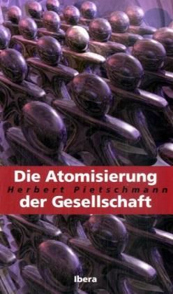 Produktbild: Die Atomisierung der Gesellschaft